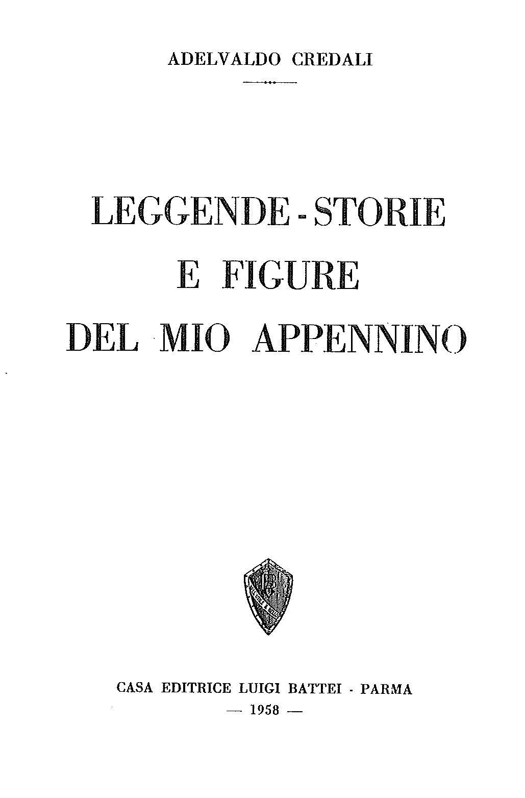Adelvaldo Credali: Leggende - storie e figure del mio Appennino. 