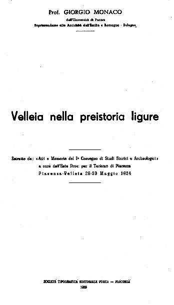 GIORGIO MONACO - Velleia nella preistoria ligure