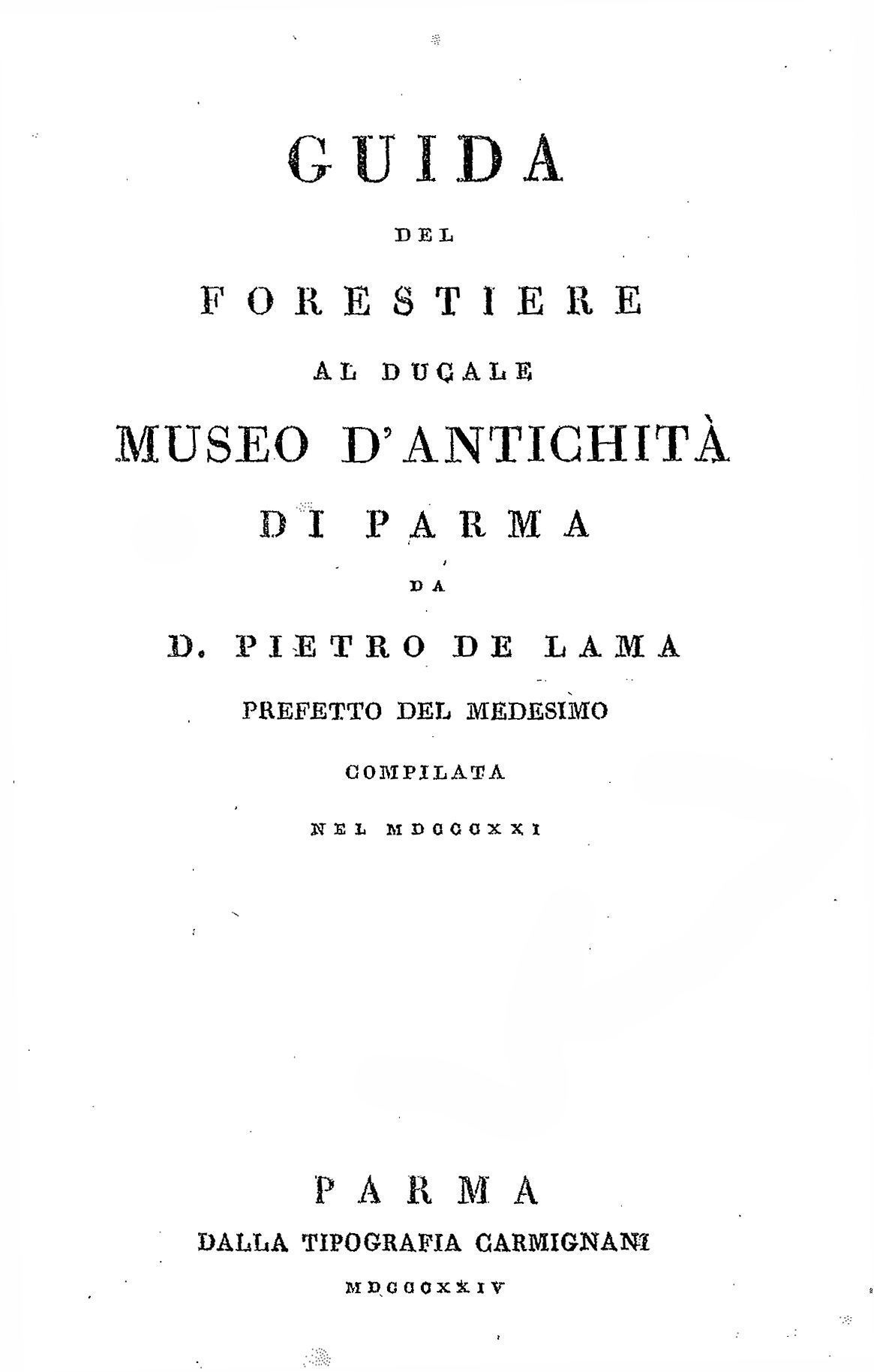 PIETRO DE LAMA - Guida del forestiere al Ducale Museo d