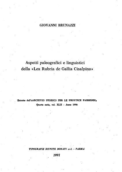 ASPETTI PALEOGRAFICI E LINGUISTICI DELLA "LEX RUBRIA DE GALLIA CISALPINA"