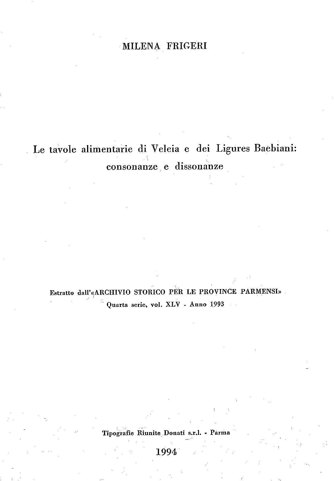 LE TAVOLE ALIMENTARIE DI VELEIA E DEI LIGURES BAEBIANI: CONSONANZE E DISSONANZE