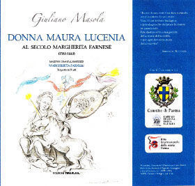 Donna Maura Lucenia, al secolo Margherita Farnese (1583-1643)