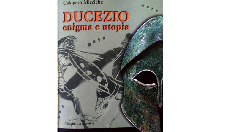 Ducezio: enigma e utopia