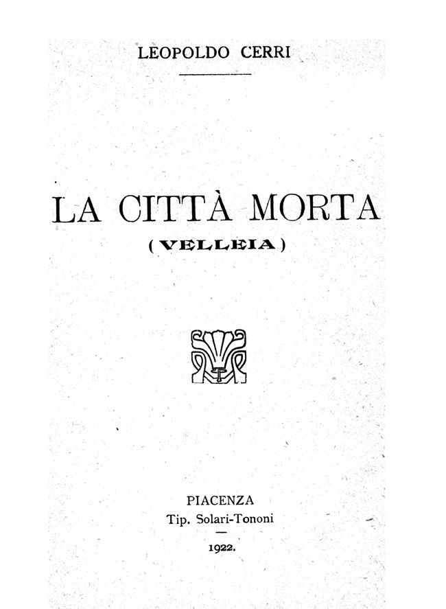 L. Cerri, La città morta (Velleia)